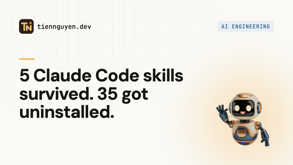 5 Claude Code skills I actually use (out of 40 I installed)