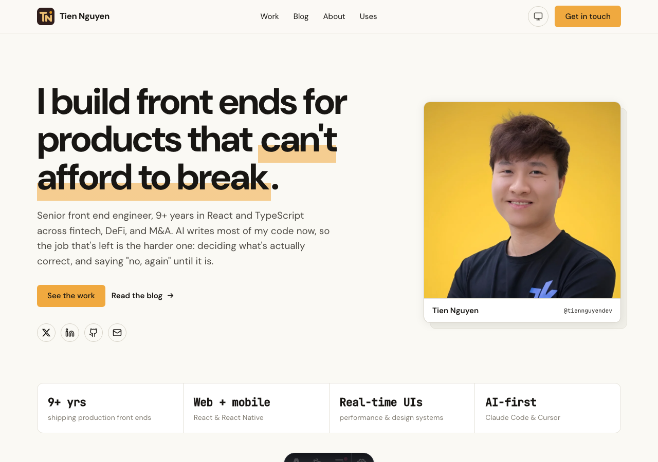 tiennguyen.dev homepage: "I build front ends for products that can't afford to break"