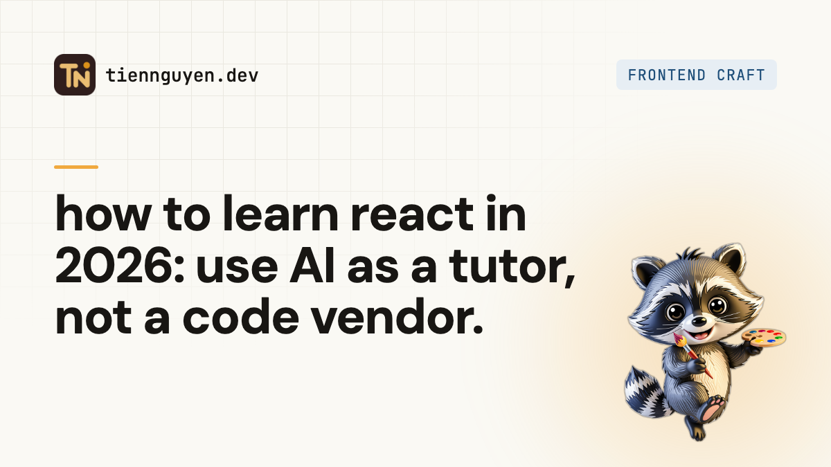How to learn React in 2026: the AI-first roadmap